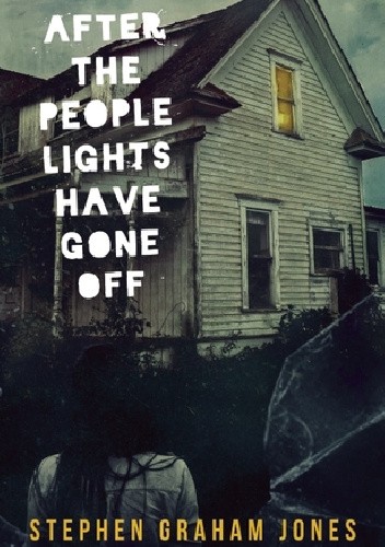 After the People Lights Have Gone Off