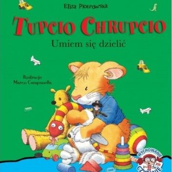 Tupcio Chrupcio. Umiem się dzielić
