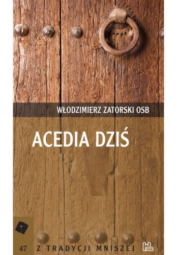 Acedia dziś