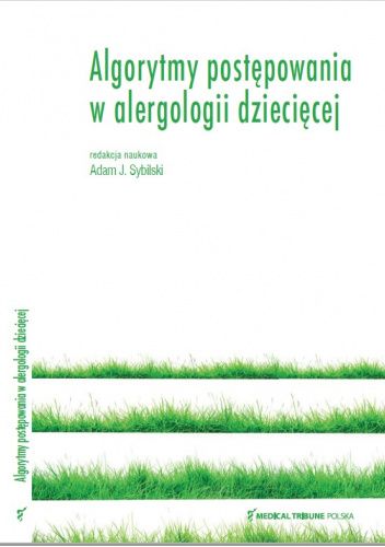 Algorytmy postępowania w alergologii dziecięcej