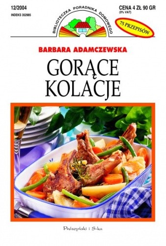 Gorące kolacje. 75 przepisów