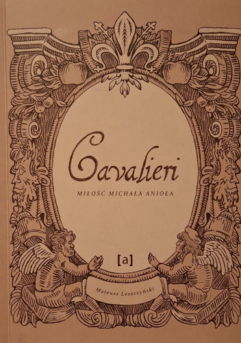 Cavalieri. Miłość Michała Anioła