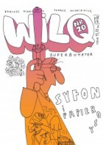 Wilq Superbohater: Syfon i Papierosy