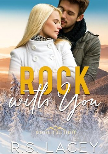 Rock with You (Risking it All Book 1)