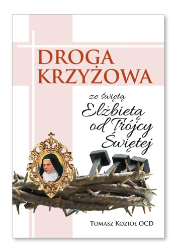 Droga krzyżowa ze świętą Elżbietą od Trójcy Świętej