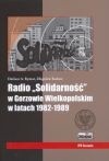 Radio "Solidarność" w Gorzowie Wielkopolskim w latach 1982-1989