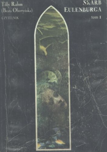 Skarb Eulenburga. Tom 1