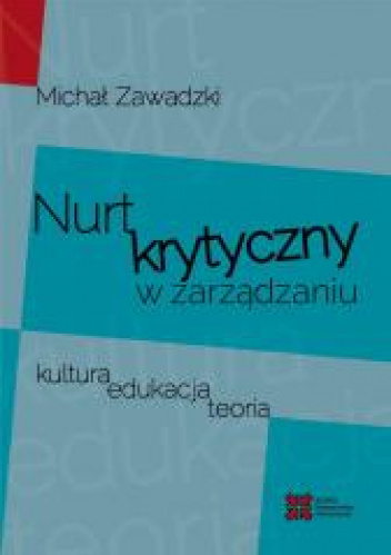 Nurt krytyczny w zarządzania Kultura, edukacja, teoria