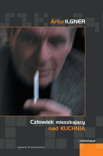 Człowiek mieszkający nad kuchnią