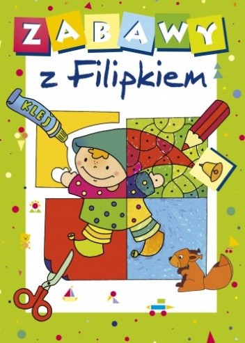 Zabawy z Filipkiem