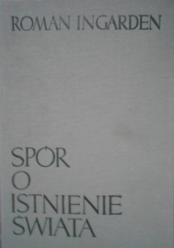 Spór o istnienie świata T 1. Ontologia egzystencjalna