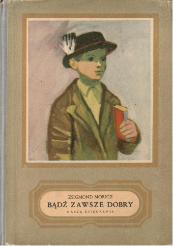 Bądź zawsze dobry