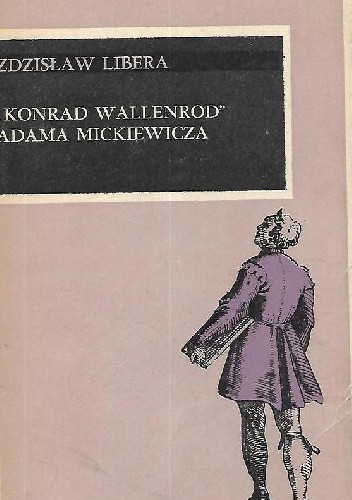 "Konrad Wallenrod" Adama Mickiewicza