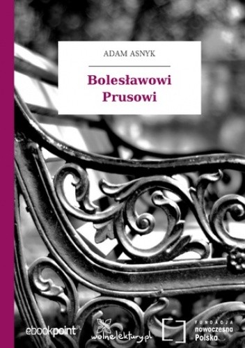 Bolesławowi Prusowi