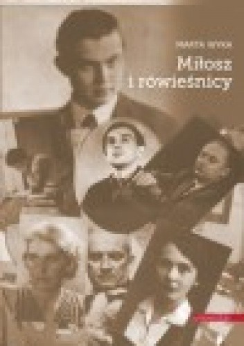 Miłosz i rówieśnicy. Domknięcie formacji
