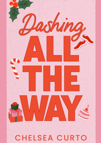 Dashing All the Way