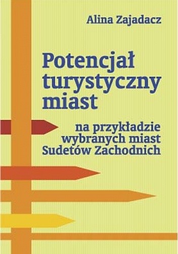 Potencjał turystyczny miast na przykładzie wybranych miast Sudetów Zachodnich