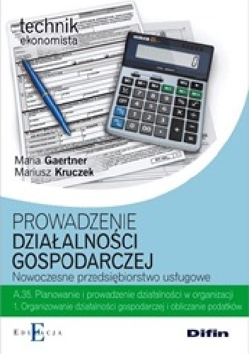 Prowadzenie działalności gospodarczej. Nowoczesne przedsiębiorstwo usługowe