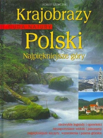 Cuda Natury. Krajobrazy Polski. Najpiękniejsze Góry