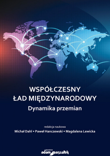 Współczesny ład międzynarodowy. Dynamika przemian