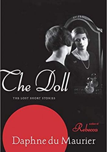 The Doll: The Lost Short Stories