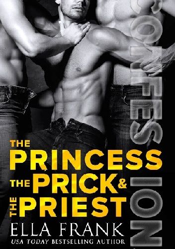 The Princess, The Prick & The Priest