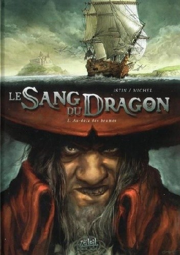 Le Sang Du Dragon- Au-delà des brumes