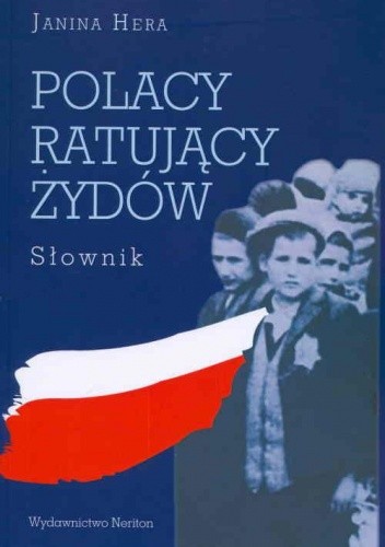 Polacy ratujący Żydów. Słownik