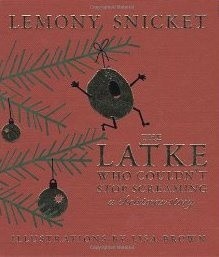 The Latke Who Couldn't Stop Screaming