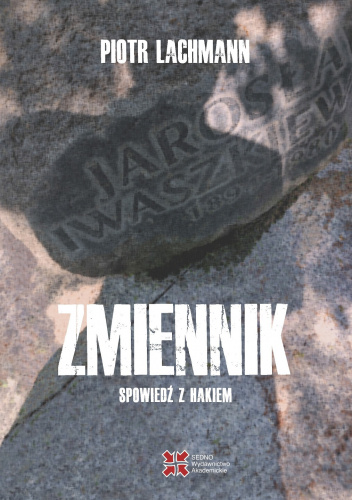Zmiennik. Spowiedź z hakiem