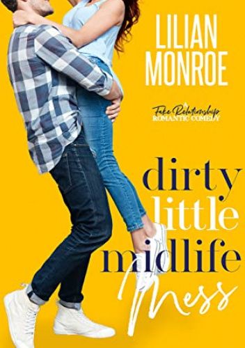 Dirty Little Midlife Mess