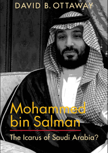 Mohammed bin Salman: The Icarus of Saudi Arabia?