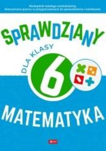 Sprawdziany dla klasy 6. Matematyka