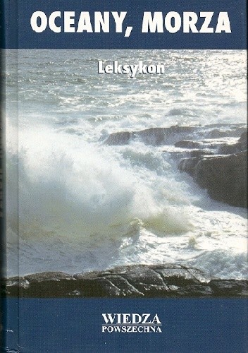 Oceany, morza. Leksykon