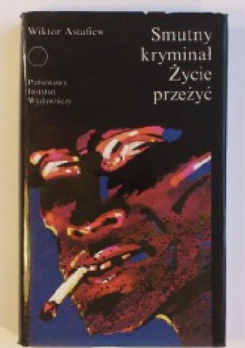 Smutny kryminał. Życie przeżyć