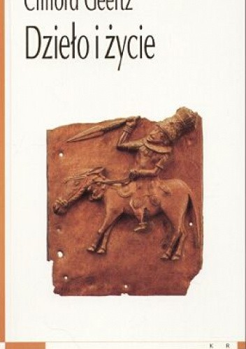 Dzieło i życie. Antropolog jako autor