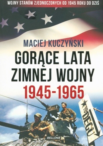 Gorące lata zimnej wojny 1945-1965