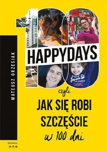 100 happydays, czyli jak się robi szczęście w 100 dni