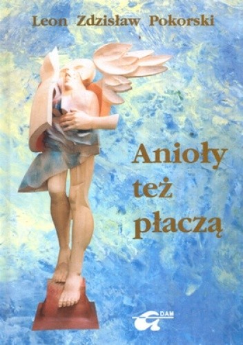 Anioły też płaczą