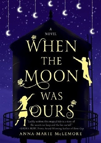 When the Moon Was Ours