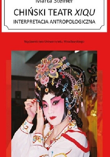 Chiński teatr xiqu Interpretacja antropologiczna