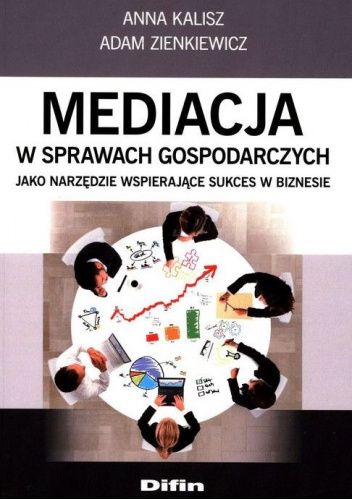 Mediacja w sprawach gospodarczych jako narzędzie wspierające sukces w biznesie