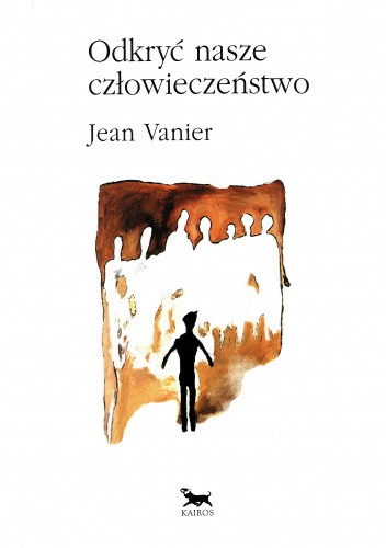 Odkryć nasze człowieczeństwo