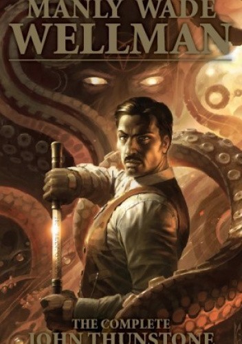 The Complete John Thunstone