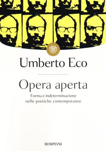 Opera aperta. Forma e indeterminazione nelle poetiche contemporanee