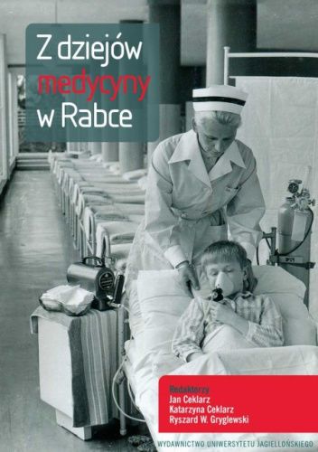 Z dziejów medycyny w Rabce
