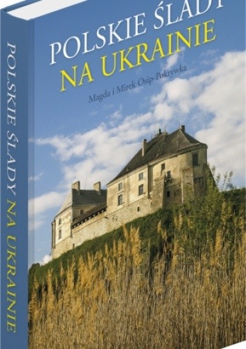 Polskie Ślady na Ukrainie
