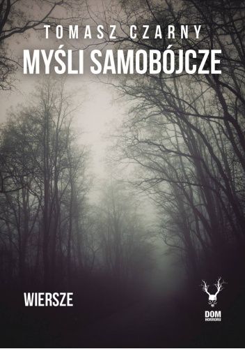 Myśli samobójcze. Wiersze