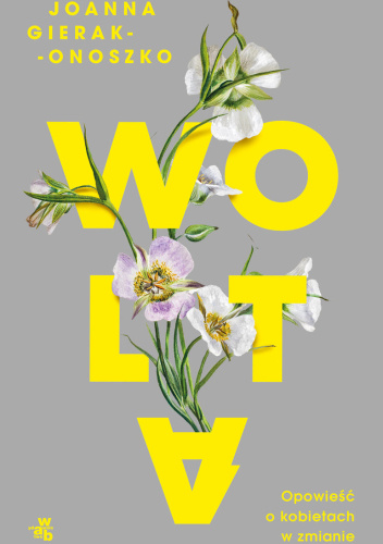 Wolta. Opowieść o kobietach w zmianie