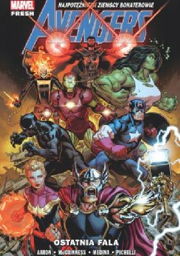 Avengers. Ostatnia fala. Tom 1